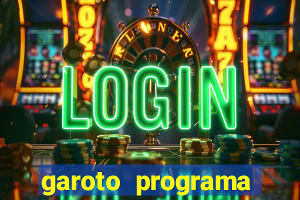 garoto programa zona leste